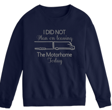 Load image into Gallery viewer, I did not plan Crewneck Sweatshirt