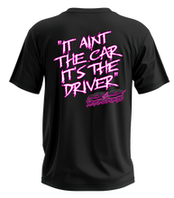 Load image into Gallery viewer, S&amp;S Motorsports It Ain’t The Car Pink Adult Tee