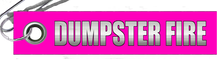 Load image into Gallery viewer, DUMPSTER FIRE Parachute Tag